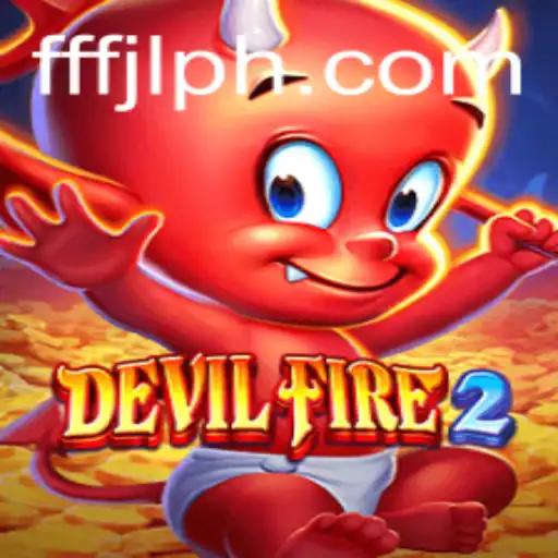 Exploring the World of DevilFire2: A Thrilling Gaming Experience