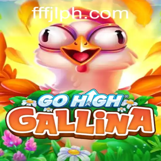 Explore the Exciting World of GoHighGallina: A Modern Gaming Adventure